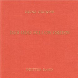 Grunow: Der Odd Fellow-Orden Band 3